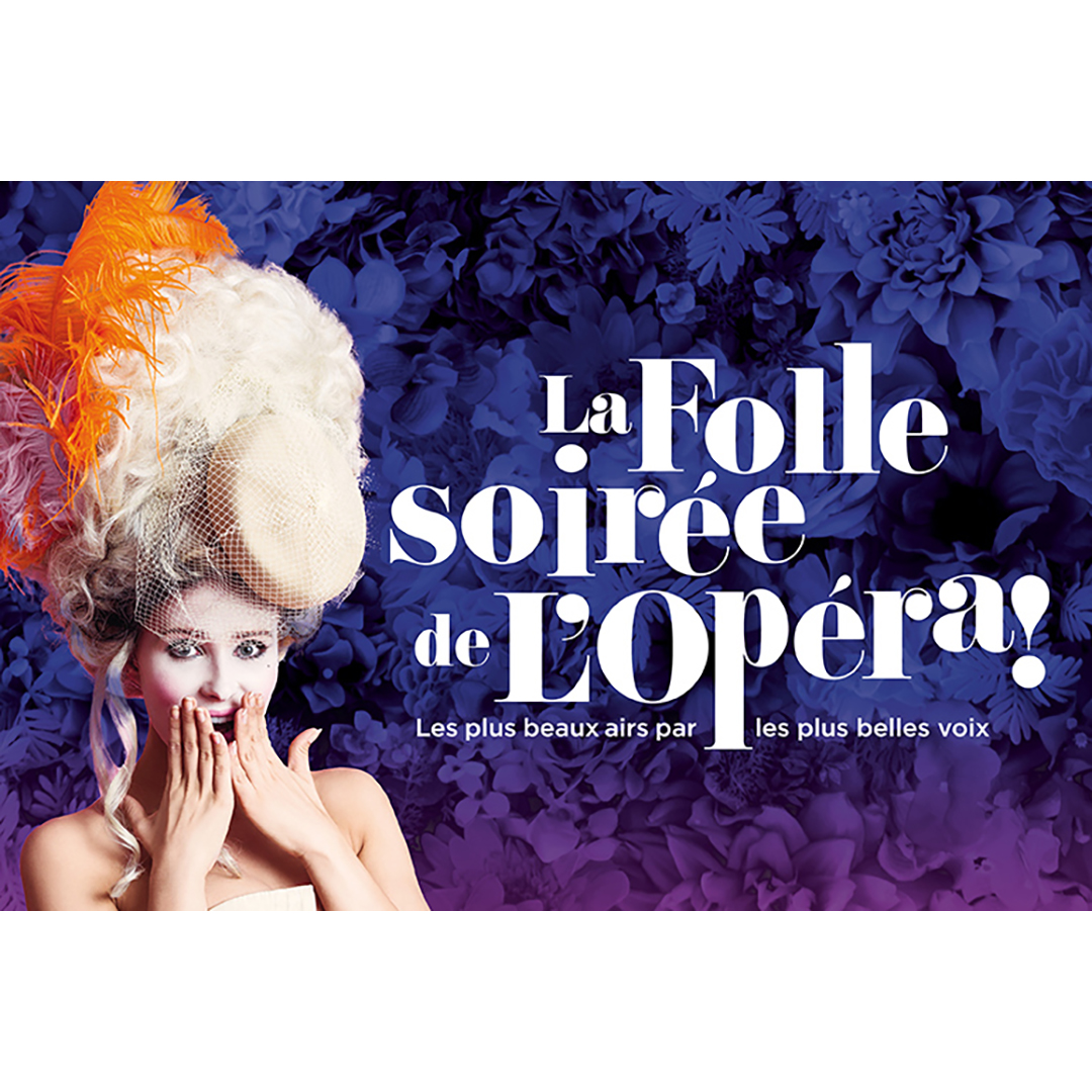 La Folle soirée de L’Opéra !