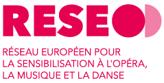 RESEO, Réseau européen pour la sensibilisation à l’opéra et à la danse 
